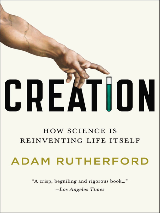 Title details for Creation by Adam Rutherford - Available